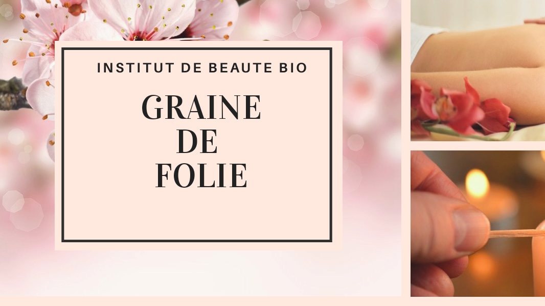 Institut de beauté BIO Graine de Folie